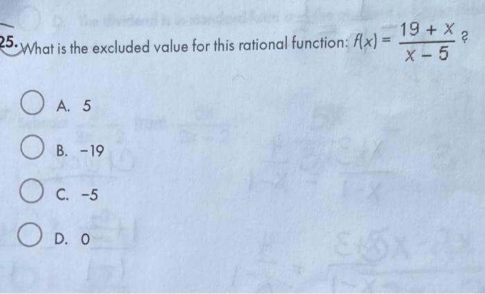 Solved 19 + X2 25. •What is the excluded value for this | Chegg.com