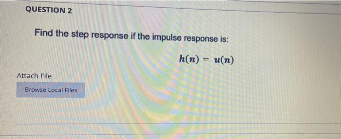 Solved 3 QUESTION 1 Find the step response of the system | Chegg.com