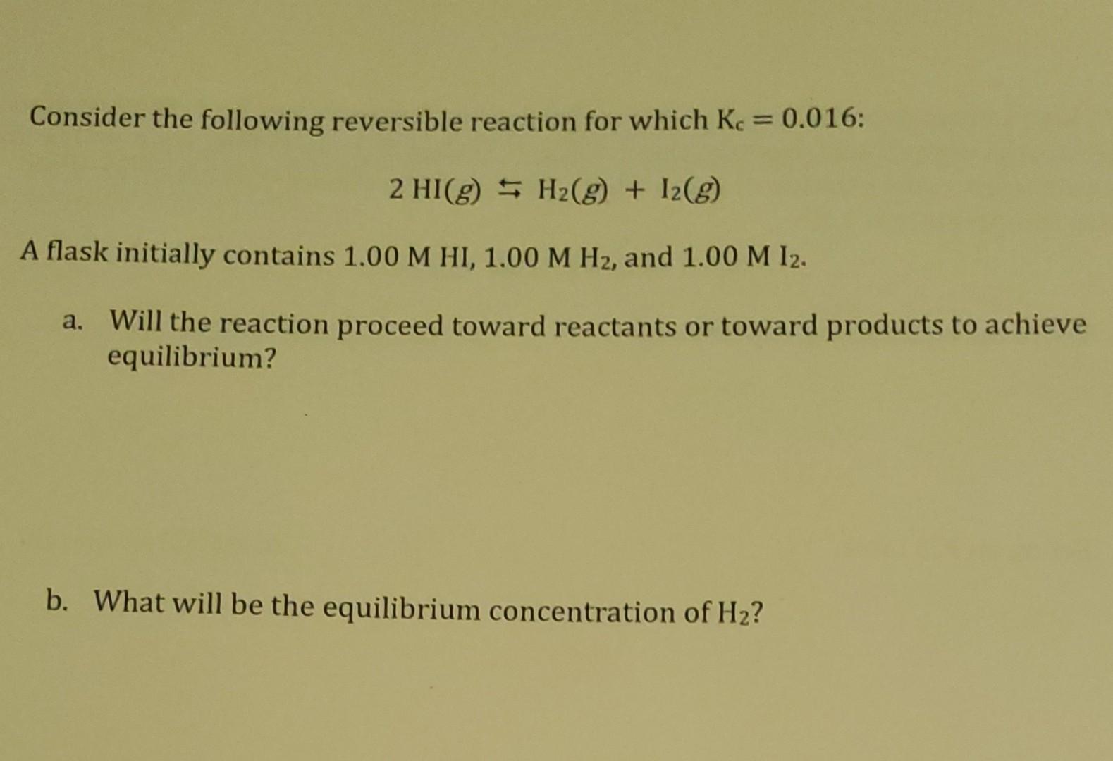 Solved Consider the following reversible reaction for which | Chegg.com