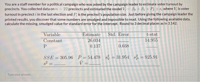 Solved You are a staff member for a political campaign who | Chegg.com
