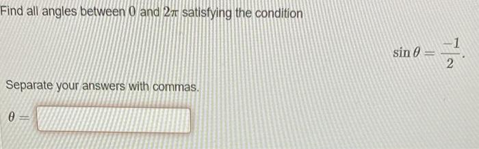 Solved Find all angles between 0 and 2pi satisfying the | Chegg.com