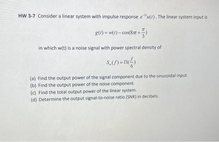 Solved HW 3-7 Consider a linear system with impulse response | Chegg.com