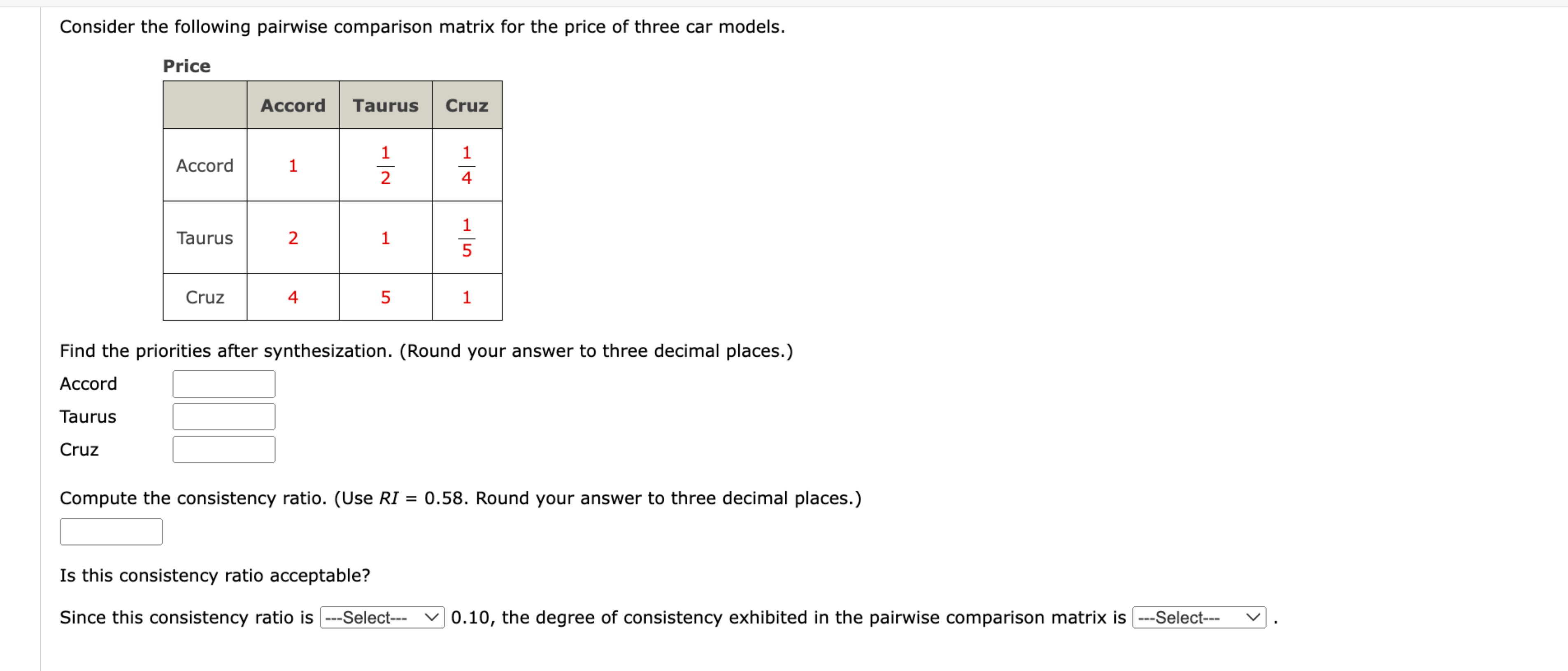 Consider the following pairwise comparison matrix for | Chegg.com