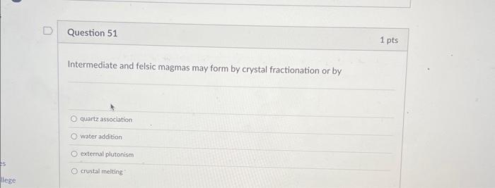 Solved Intermediate and felsic magmas may form by crystal | Chegg.com