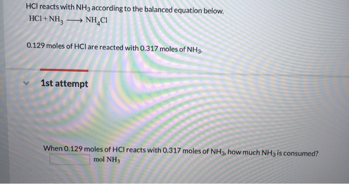 Solved HCl reacts with NH3 according to the balanced | Chegg.com