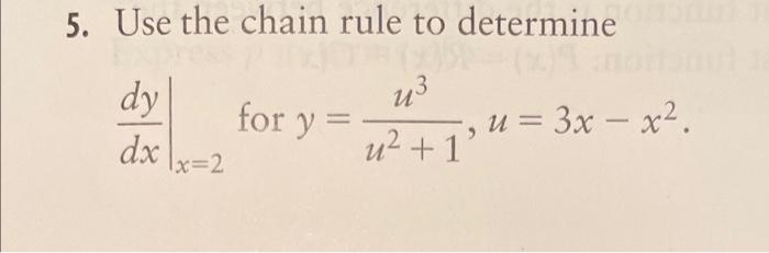 Solved Use The Chain Rule To Determine Dxdy∣∣x2 For 5233