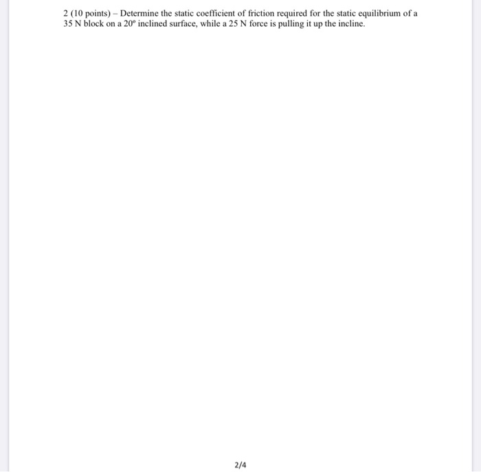 Solved 2 (10 points) - Determine the static coefficient of | Chegg.com