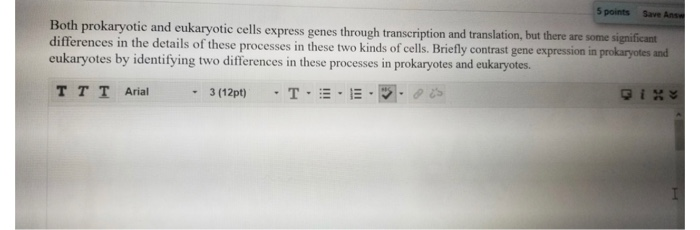 Solved 5 points Save and Both prokaryotic and eukaryotic | Chegg.com