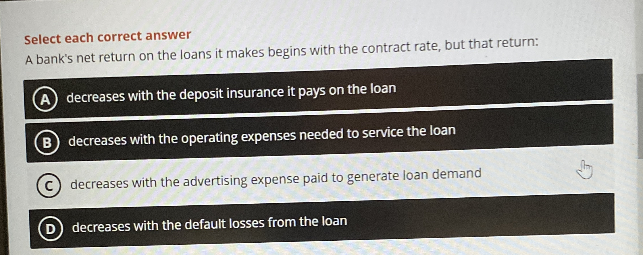 Solved Select each correct answerA bank's net return on the | Chegg.com