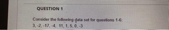 Solved Consider the following data set for questions 1-6: | Chegg.com