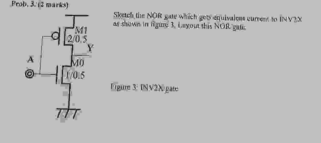 Solved Sketch the NOR gate which gets equivalent current to | Chegg.com