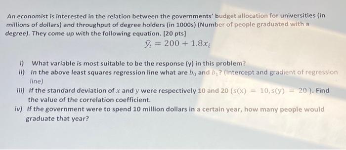 Solved An economist is interested in the relation between | Chegg.com