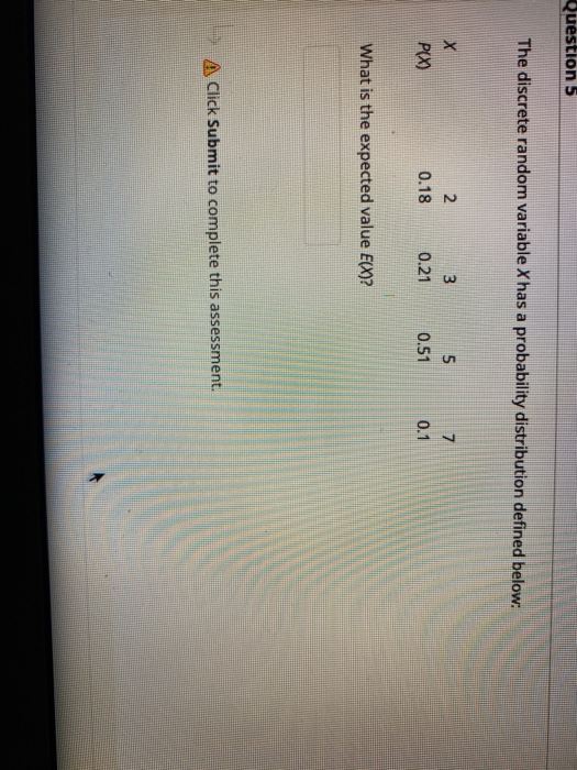 Solved Question 5 The discrete random variable X has a | Chegg.com