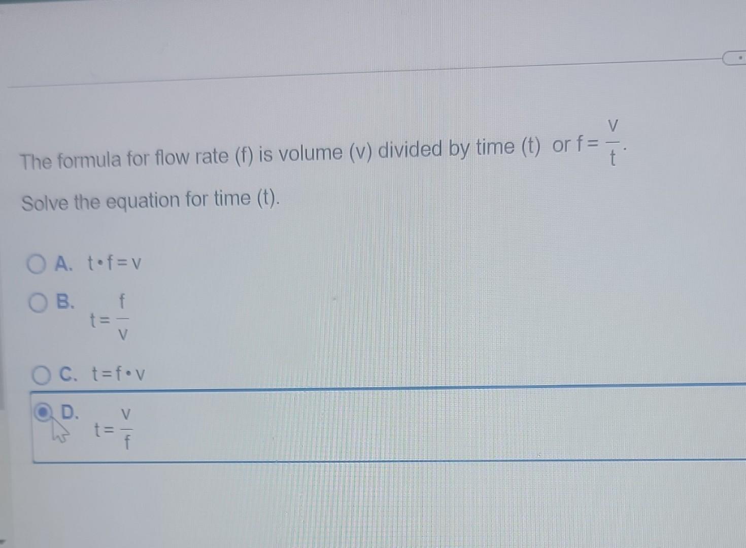 Solved The formula for flow rate (f) is volume (v) divided | Chegg.com