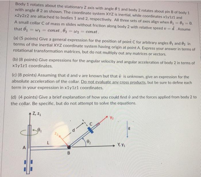 Solved اليا Body 1 rotates about the stationary Z axis with | Chegg.com