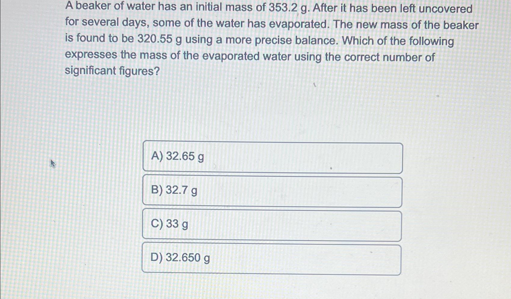 Solved A beaker of water has an initial mass of 353.2g. | Chegg.com