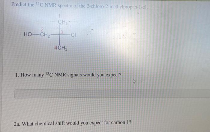 Solved 2b What Chemical Shift Would You Expect For Carbon 3 Chegg Com