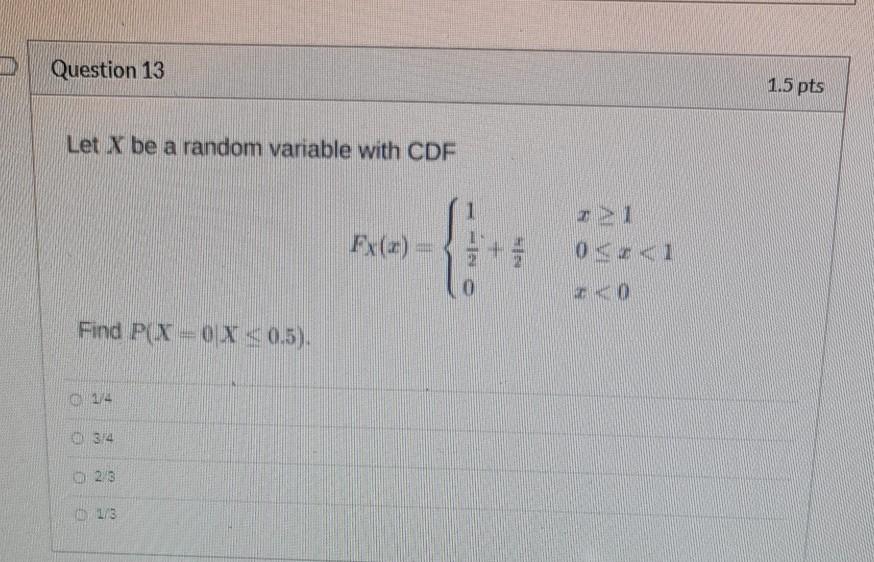 Solved Question 13 1.5 pts Let X be a random variable with | Chegg.com
