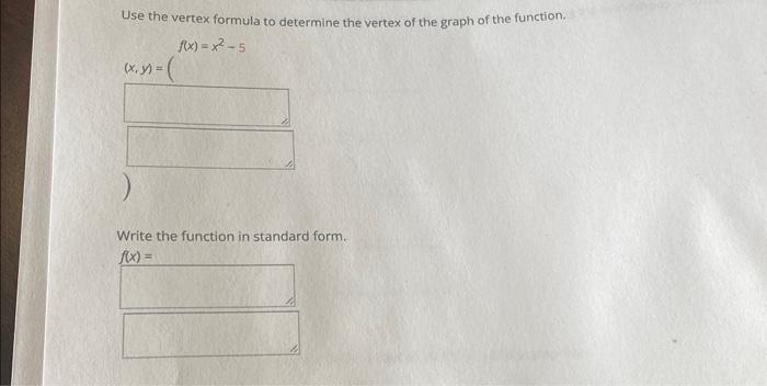 Solved Use the vertex formula to determine the vertex of the | Chegg.com