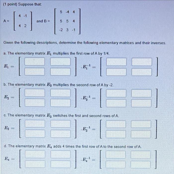 Solved (1 Point) Suppose That: 5 4 4 4 -1 A= :: And B 5 5 4 | Chegg.com