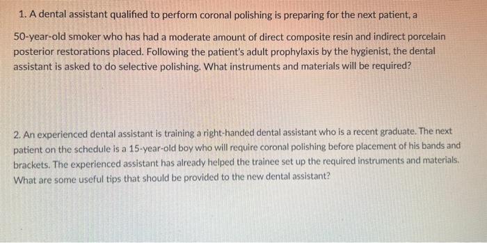 Solved A dental assistant qualified to perform coronal | Chegg.com