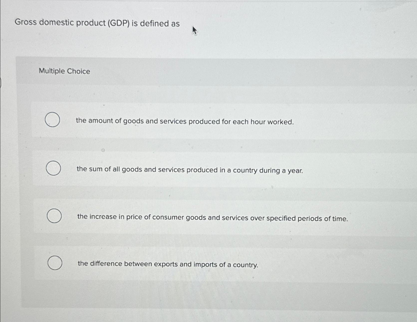 Solved Gross domestic product (GDP) ﻿is defined asMultiple | Chegg.com