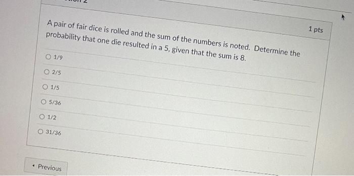 Solved A Pair Of Fair Dice Is Rolled And The Sum Of The | Chegg.com