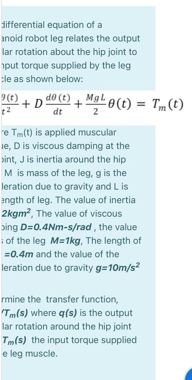 Solved The Differential Equation Of A Humanoid Robot Leg Chegg Com