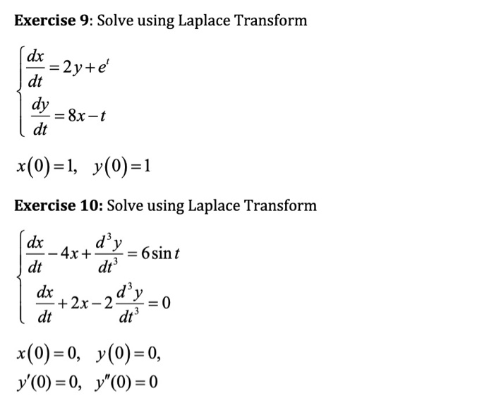 Solved Exercise 9: Solve using Laplace Transform dx = 2y + é | Chegg.com