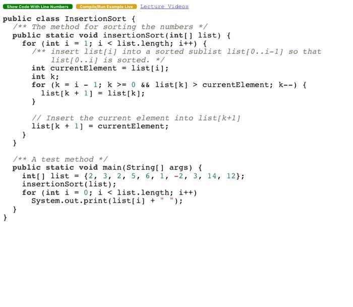 Solved (Java) Insertion Sort • Attached the reference code. | Chegg.com