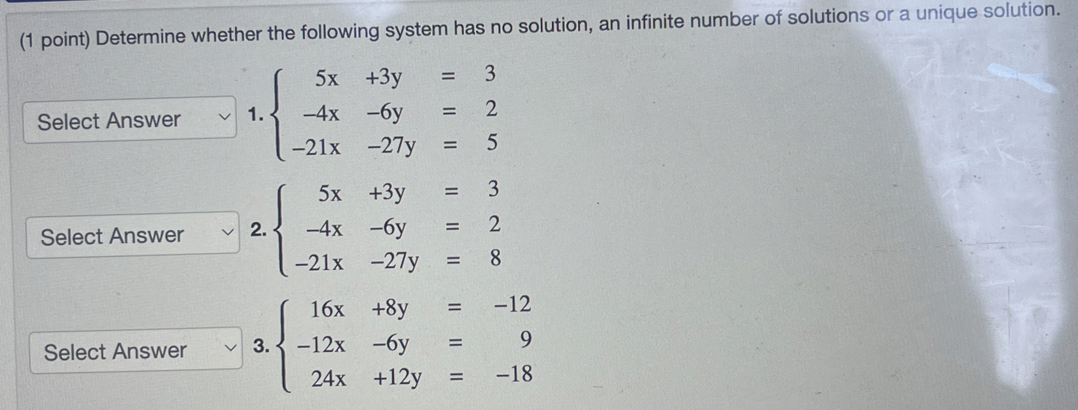 Solved (1 ﻿point) ﻿Determine whether the following system | Chegg.com