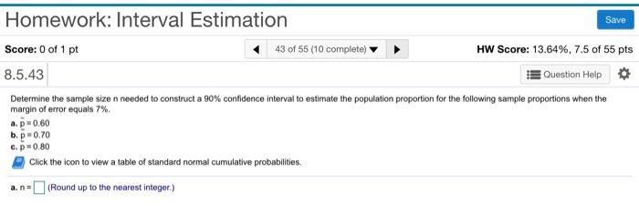 Solved Save Homework: Interval Estimation Score: 0 of 1 pt | Chegg.com