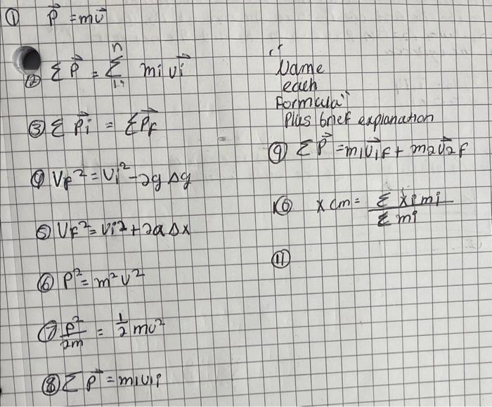 Solved Please 🙏 name each formula. Example N=ma which is | Chegg.com