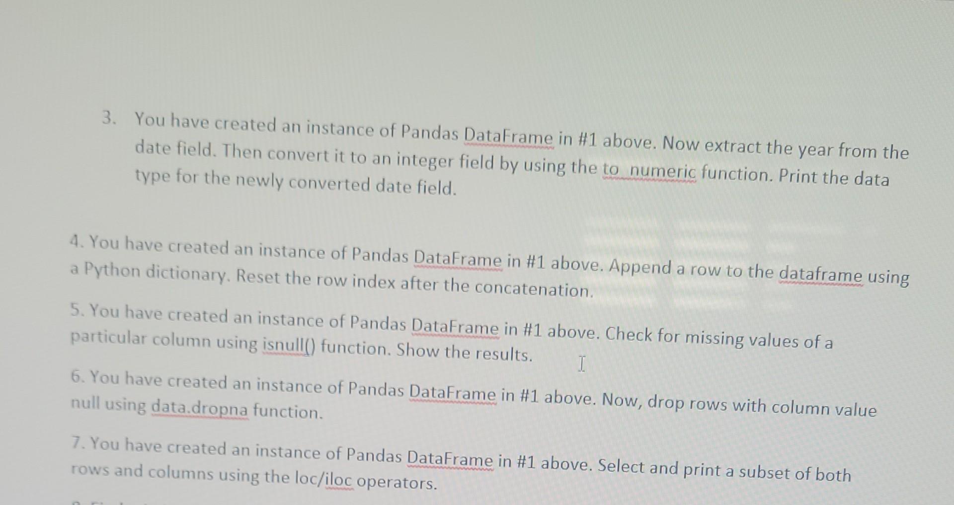 solved-3-you-have-created-an-instance-of-pandas-dataframe-chegg