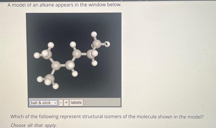 Solved A model of an alkane appears in the window below. | Chegg.com