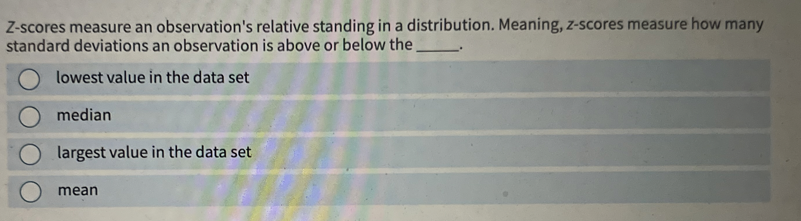 Solved Zscores measure an observation's relative standing