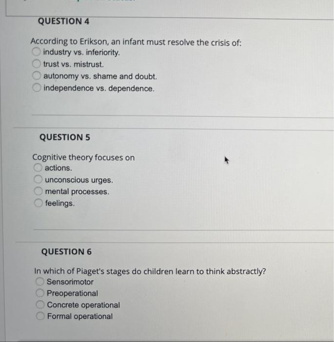 Solved QUESTION 4 According to Erikson an infant must