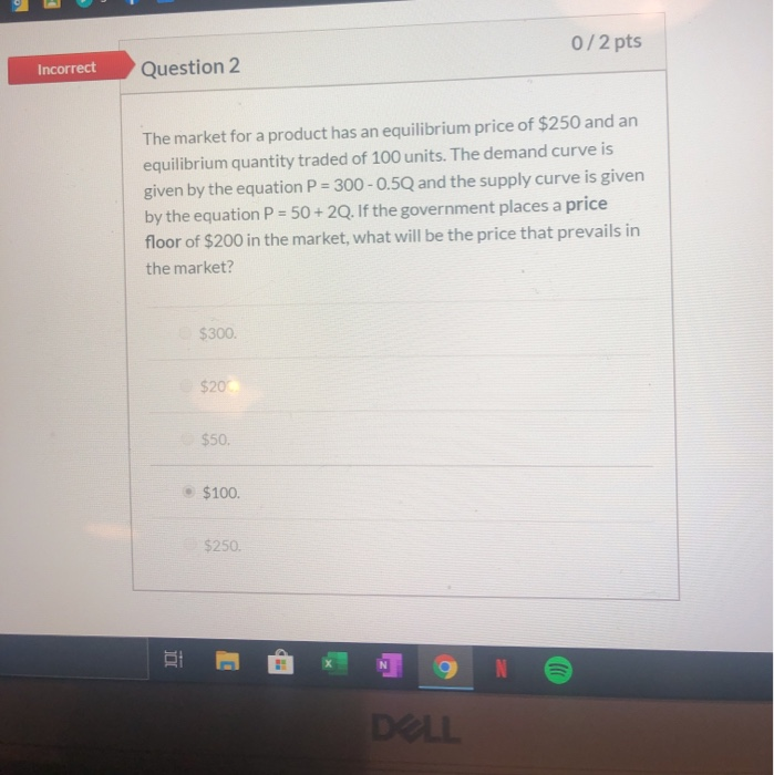 Solved 0/2 pts Incorrect Question 2 The market for a product | Chegg.com