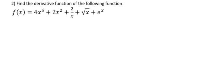 derivative of x 2 5 4 e x