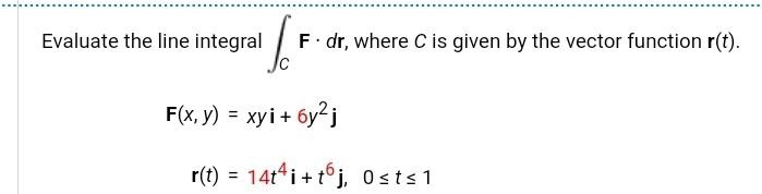 Solved Evaluate the line integral \\( \\int_{C} \\mathbf{F} | Chegg.com