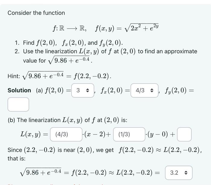 Solved Consider The Function F:R R,f(x,y)=2x2+e2y 1. Find | Chegg.com