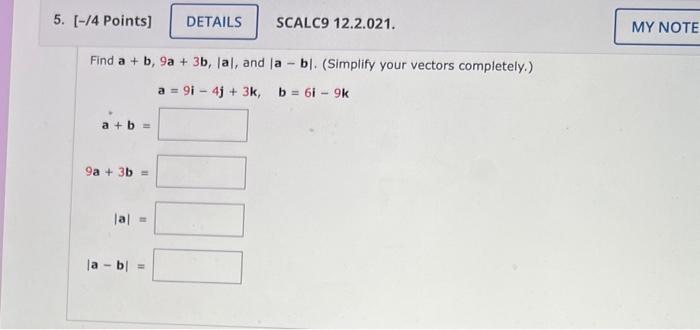 Solved Find A+b,9a+3b,∣a∣, And ∣a−b∣. (Simplify Your Vectors | Chegg.com