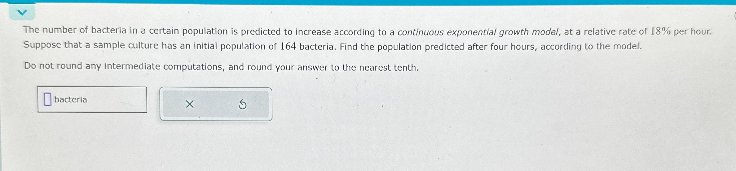 Solved The number of bacteria in a certain population is | Chegg.com