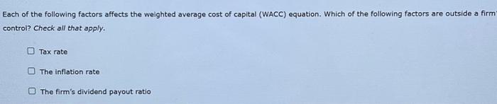 Solved Each of the following factors affects the weighted | Chegg.com