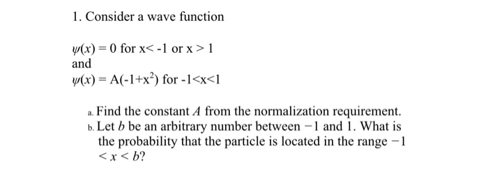 Solved 1. Consider a wave function y(x) = 0 for x 1 | Chegg.com