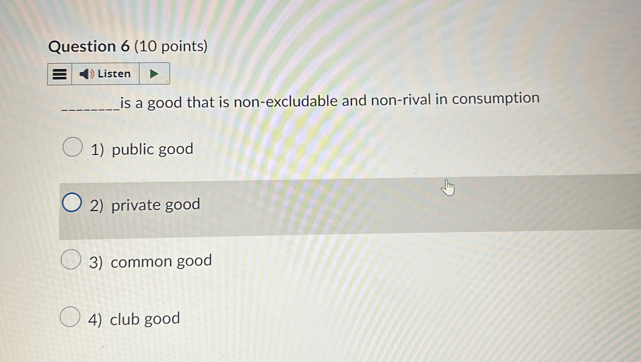 Solved Question 6 (10 ﻿points)is a good that is | Chegg.com