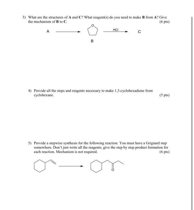 Solved 3) What are the structures of A and C ? What | Chegg.com