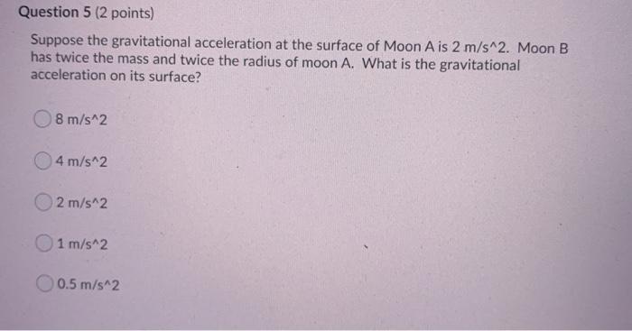 Solved Question 5 (2 points) Suppose the gravitational | Chegg.com
