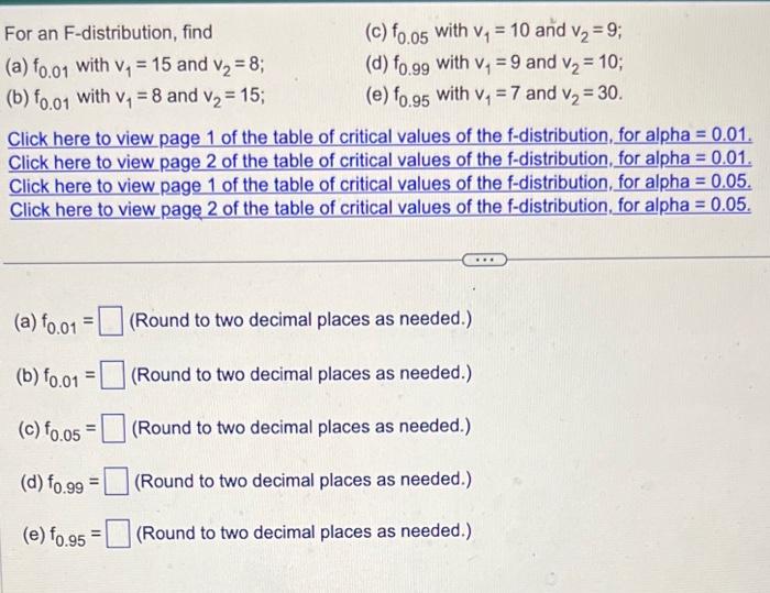 Solved For an F-distribution, find (c) f0.05 with v1=10 and | Chegg.com
