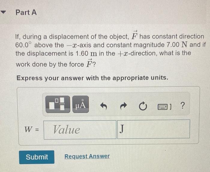 Solved The work W done by a constant force F on an object | Chegg.com